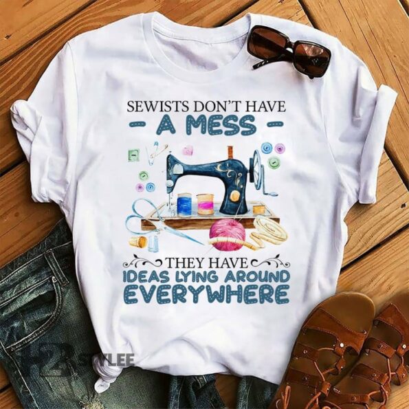 Sweists Don’t Have A Mess They Have Ideas Lying Around Every Where Graphic Unisex T Shirt, Sweatshirt, Hoodie Size S – 5XL