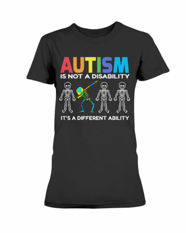 Autism Is Not A Disability Women’s T-Shirt