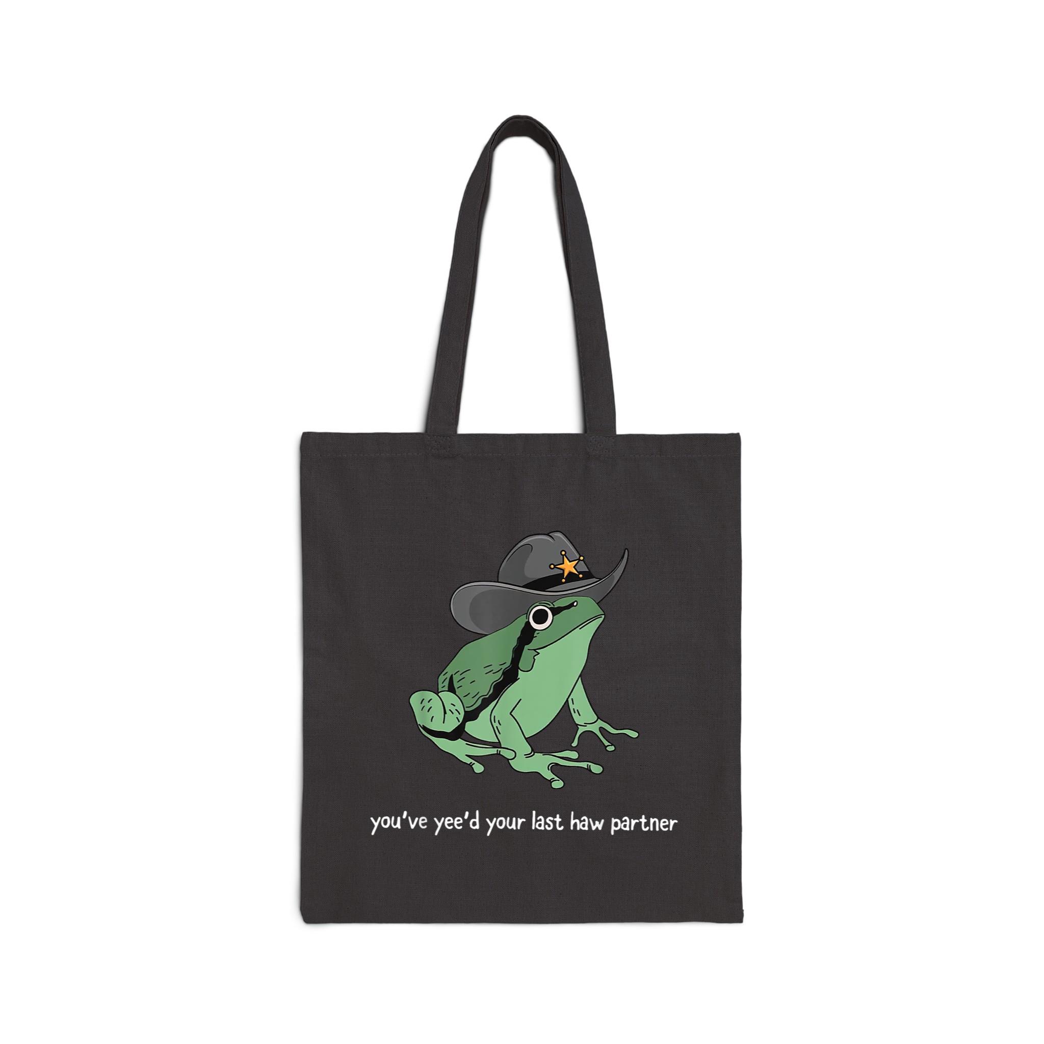 You Just Yee’d Your Last Haw Partnercowboy Frog Cotton Canvas Tote Bag