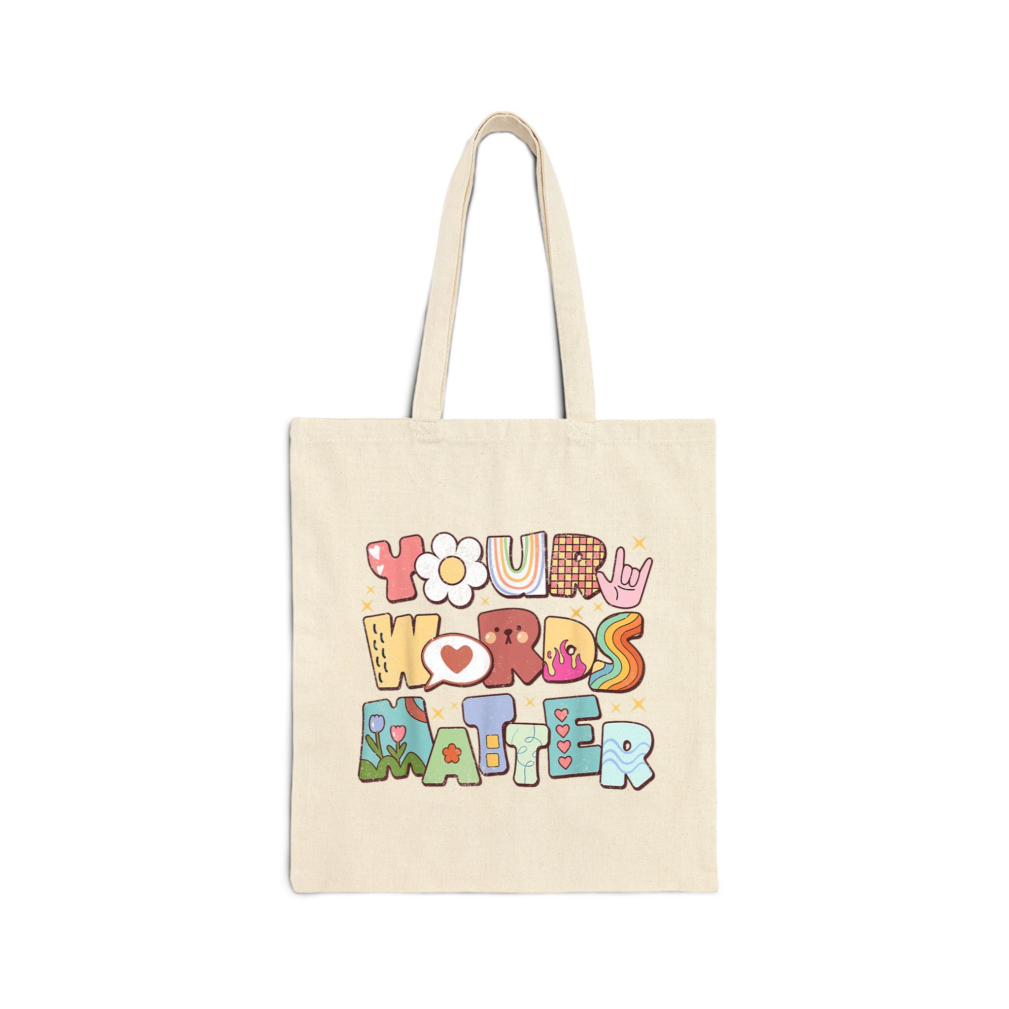 Your Words Matter Speech Therapy Language Pathologist Slp Cotton Canvas Tote Bag