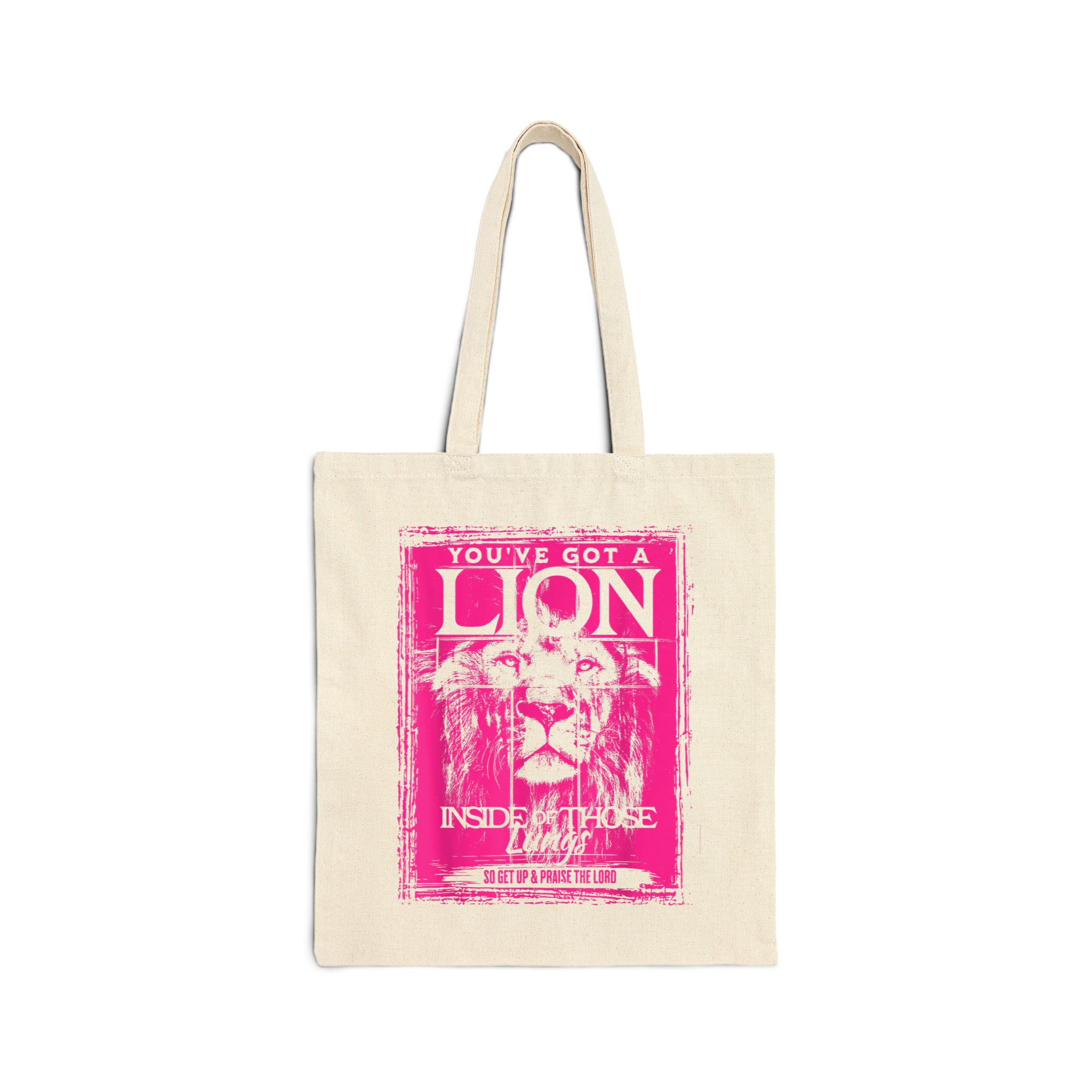 You’Ve Got A Lion Inside Of Those Lungs Praise The Lord Cotton Canvas Tote Bag 1