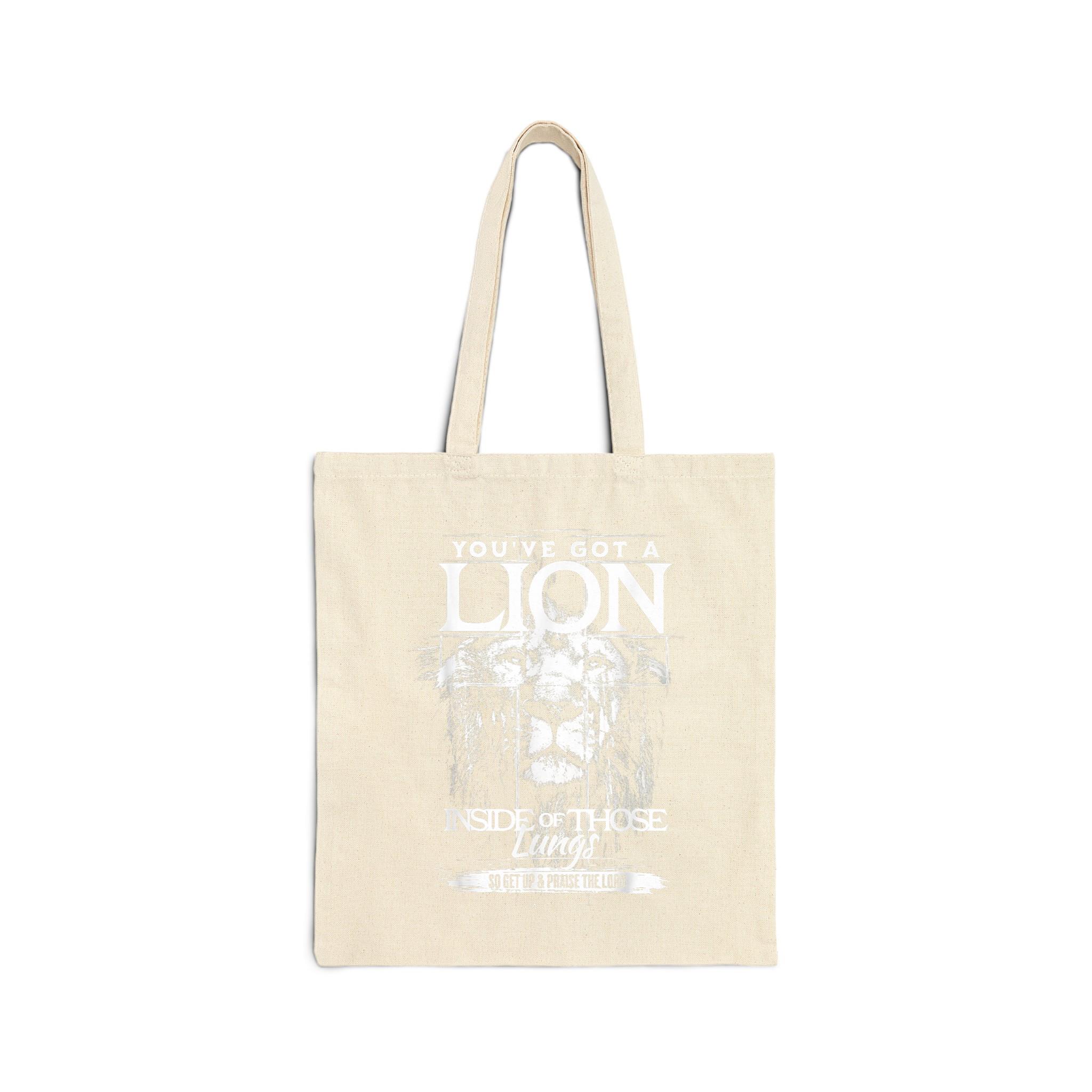 You’Ve Got A Lion Inside Of Those Lungs Praise The Lord Cotton Canvas Tote Bag