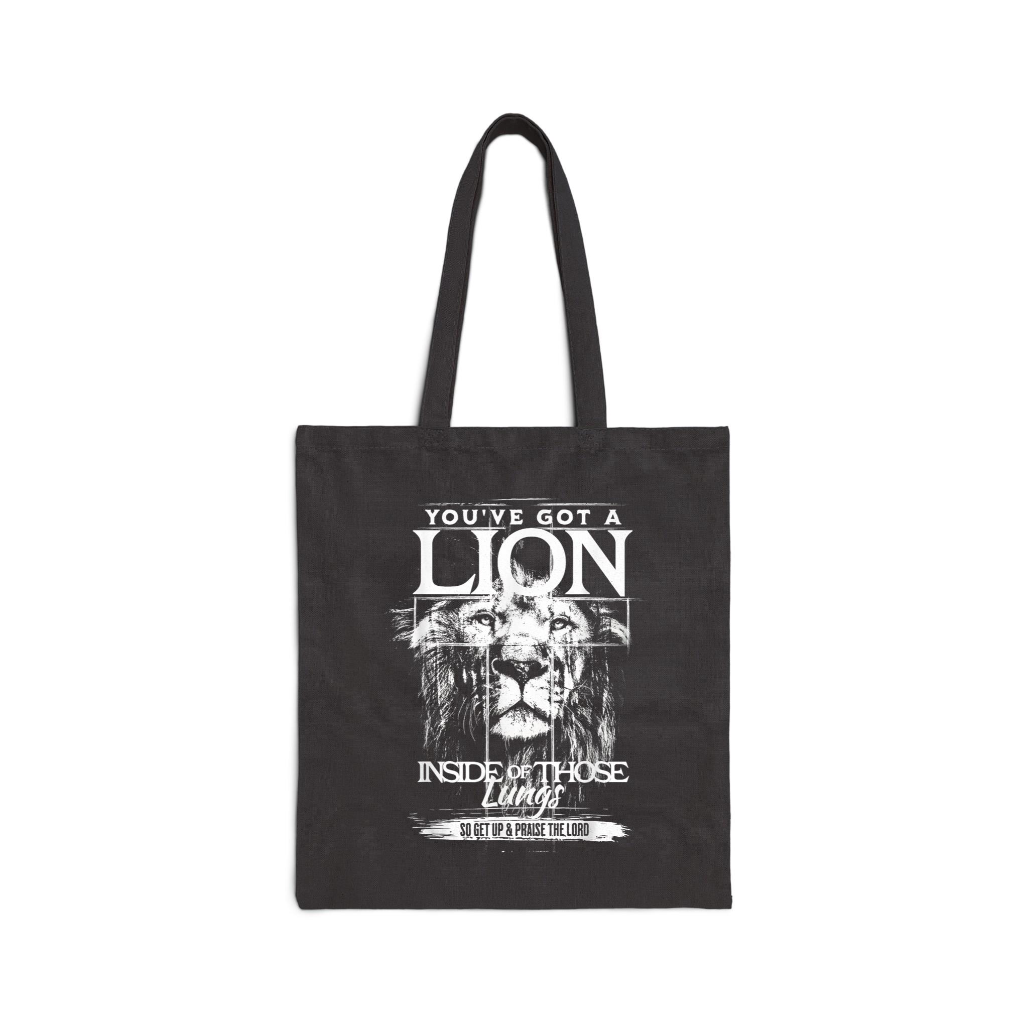 You’Ve Got A Lion Inside Of Those Lungs Praise The Lord Cotton Canvas Tote Bag